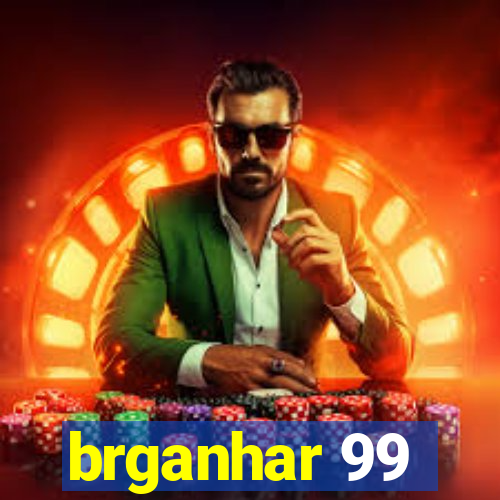 brganhar 99